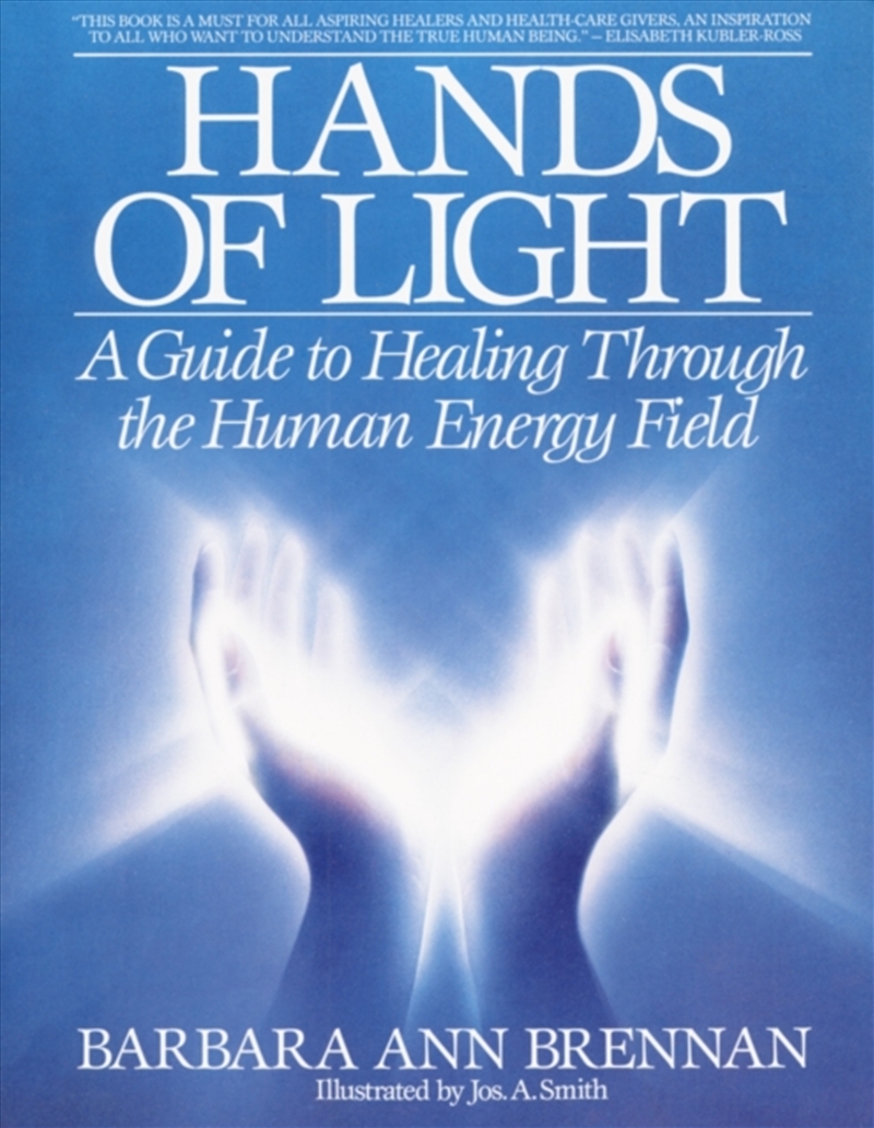 Hands Of Light : A Guide To Healing Through The Human Energy Field/Product Detail/Religion & Beliefs