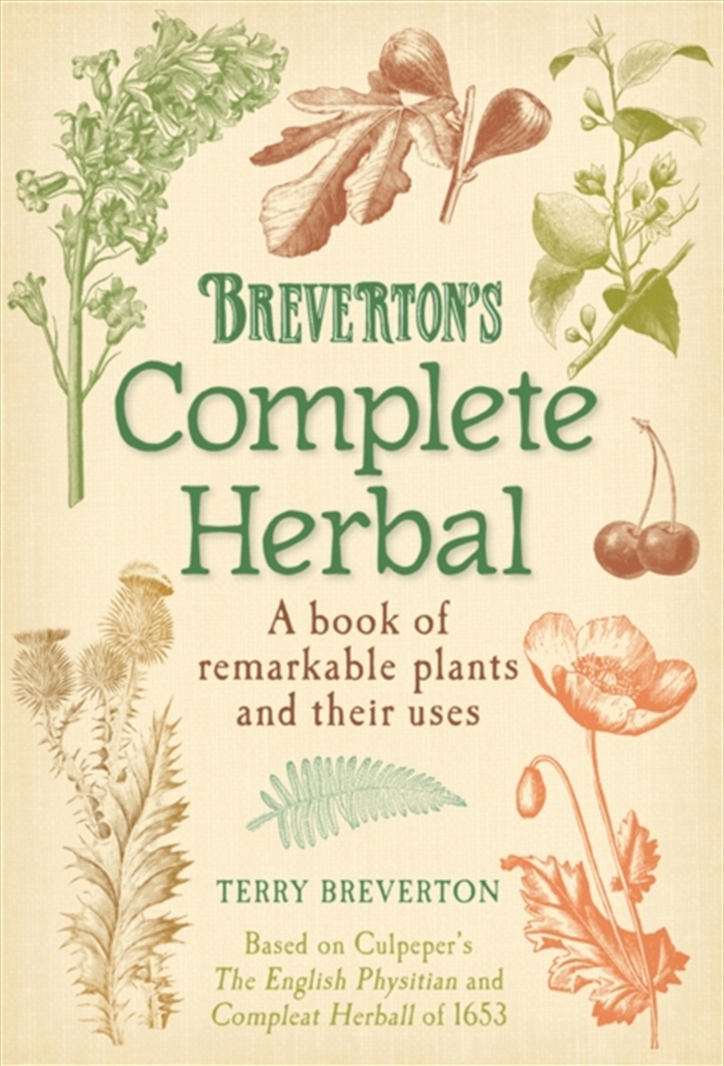 Breverton's Complete Herbal : A Book Of Remarkable Plants And Their Uses/Product Detail/Healthcare