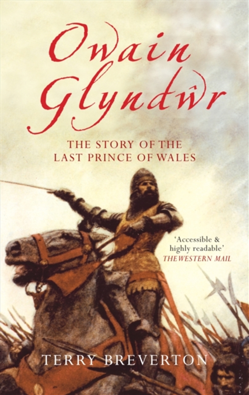 Owain Glyndwr : The Story Of The Last Prince Of Wales/Product Detail/History