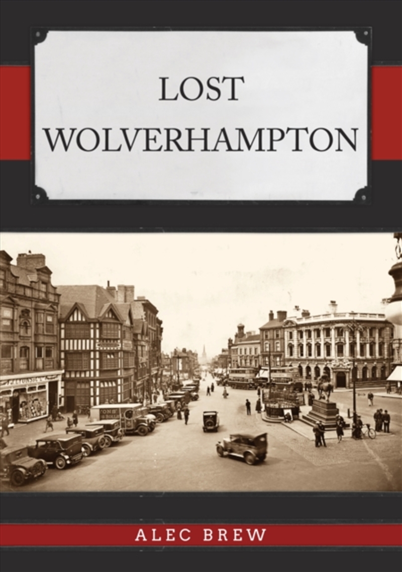 Lost Wolverhampton/Product Detail/History