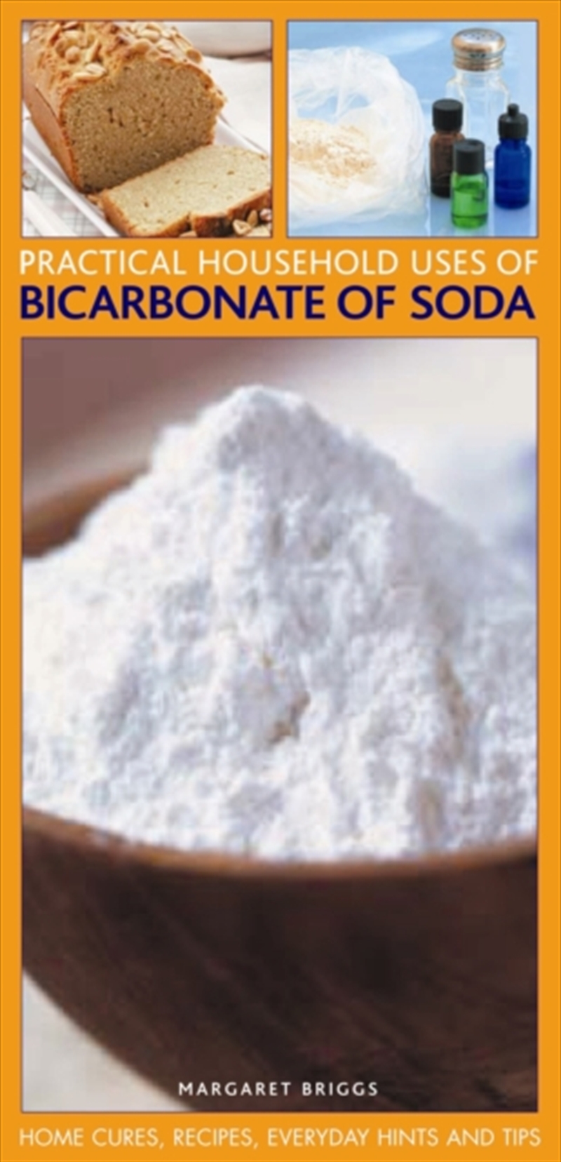 Practical Household Uses Of Bicarbonate Of Soda : Home Cures, Recipes, Everyday Hints And Tips/Product Detail/Family & Health