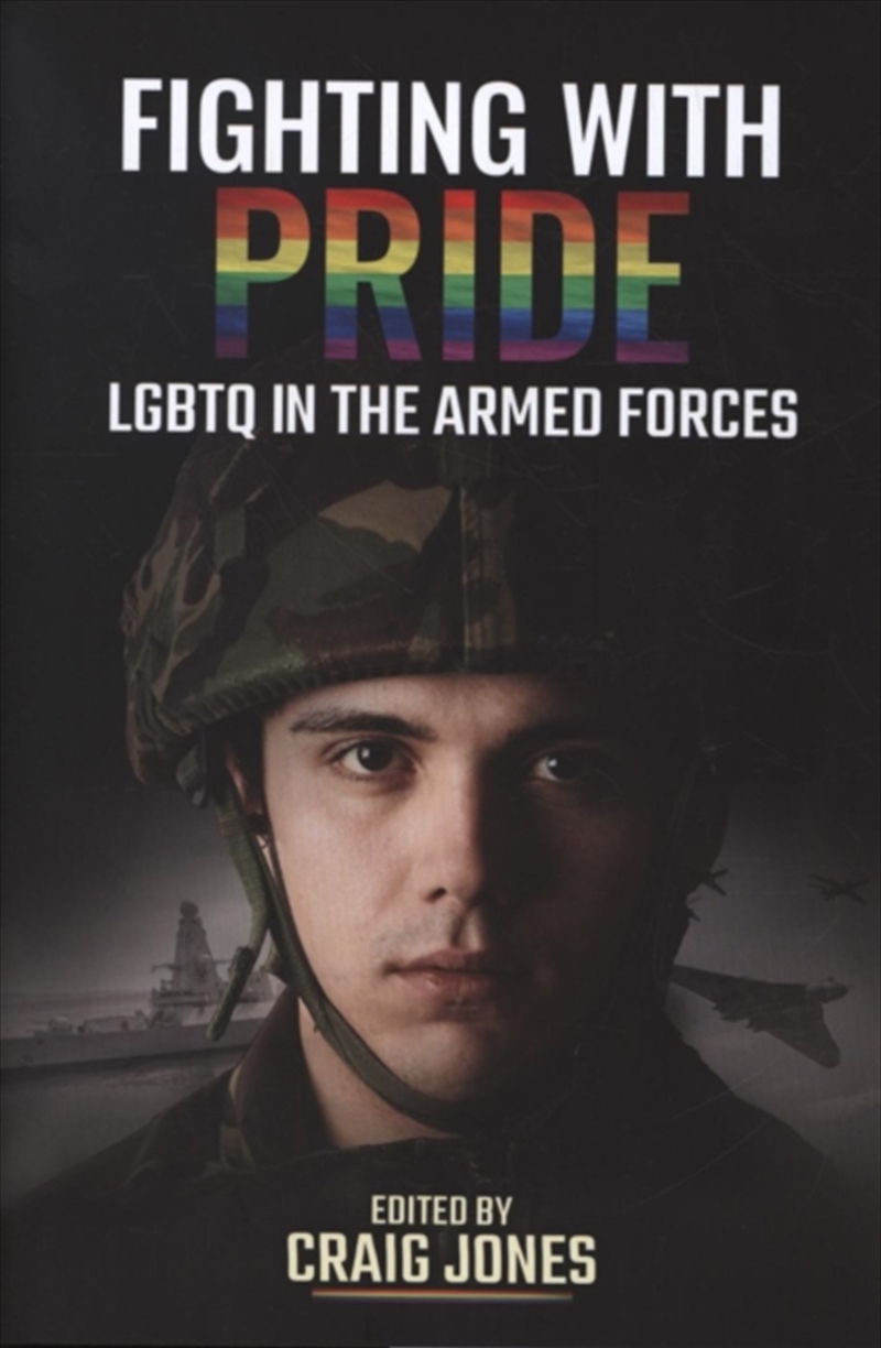 Fighting With Pride : Lgbt In The Armed Forces/Product Detail/History