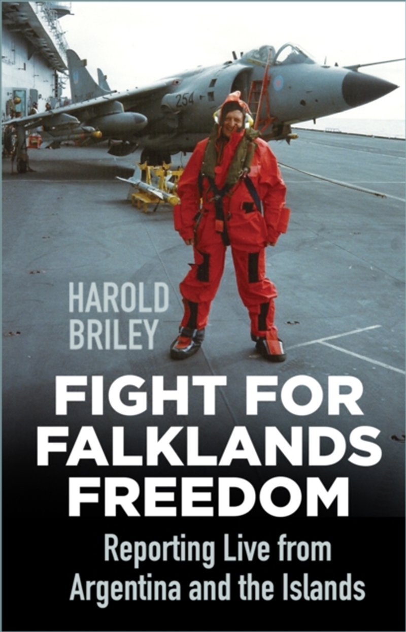 Fight For Falklands Freedom : Reporting Live From Argentina And The Islands/Product Detail/History