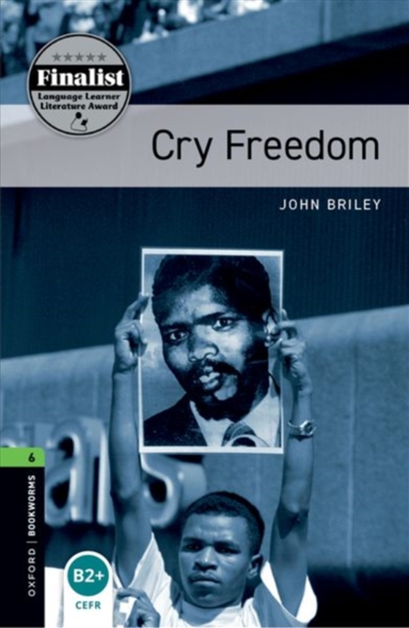 Oxford Bookworms Library: Level 6: Cry Freedom/Product Detail/English