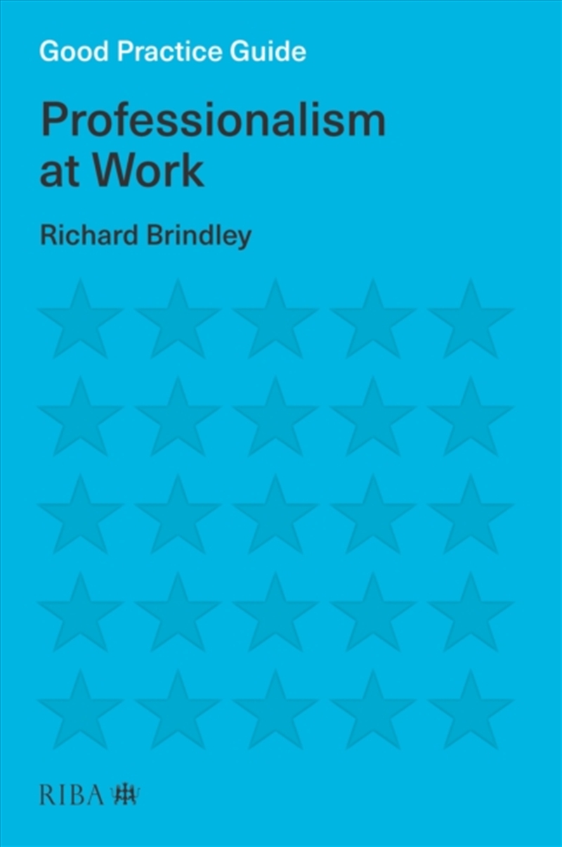Buy Good Practice Guide: Professionalism At Work Online | Sanity