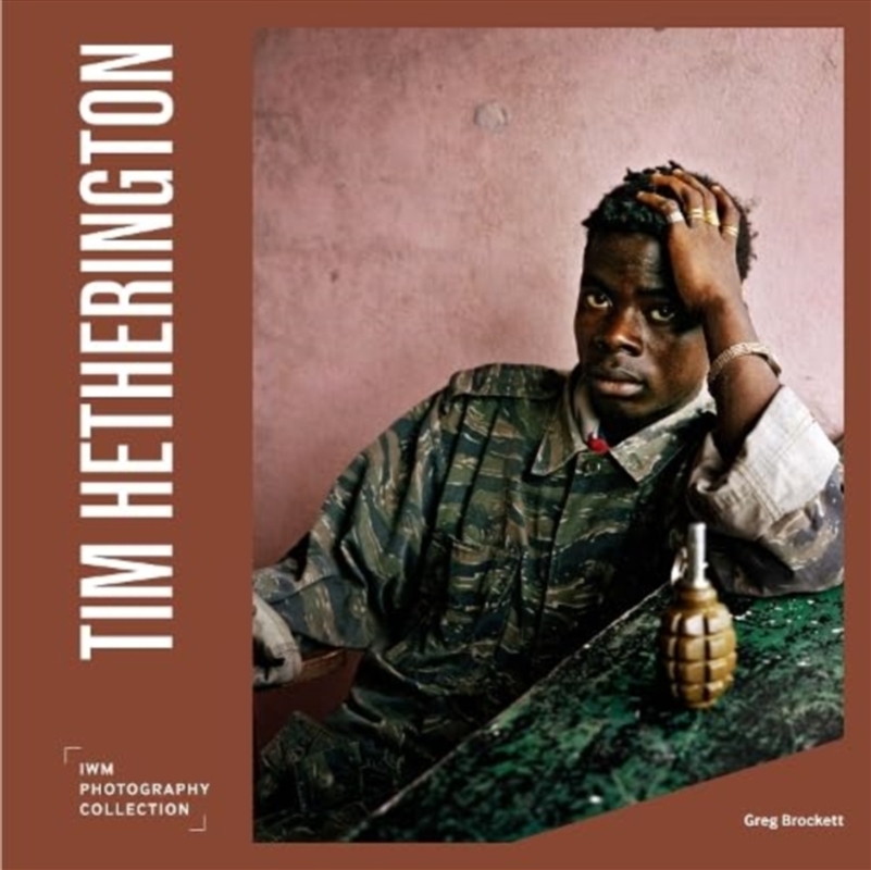 Tim Hetherington : Iwm Photography Collection/Product Detail/History