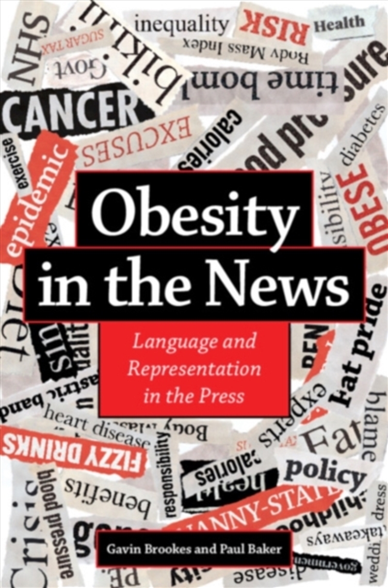 Obesity In The News : Language And Representation In The Press/Product Detail/Language & Linguistics