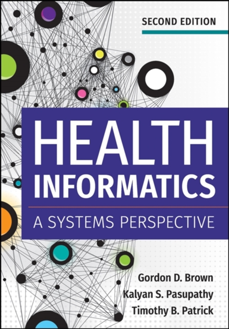 Health Informatics: A Systems Perspective, Second Edition/Product Detail/Healthcare