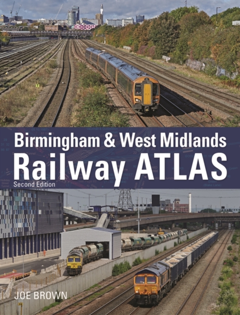 Birmingham And West Midlands Railway Atlas : 2nd Edition/Product Detail/Geography