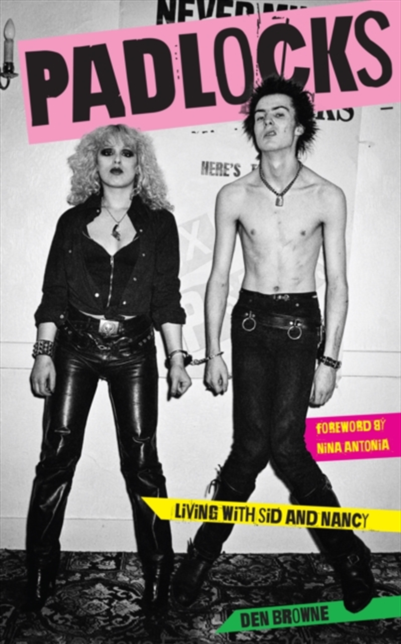 Padlocks : Living With Sid And Nancy/Product Detail/Arts & Entertainment