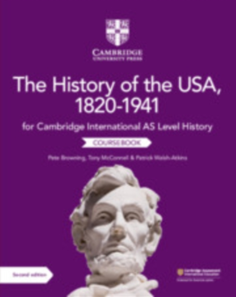 Cambridge International As Level History The History Of The Usa, 1820–1941 Coursebook/Product Detail/History