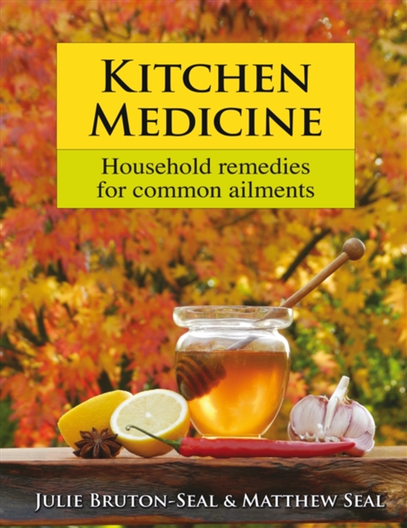 Kitchen Medicine : Household Remedies For Common Ailments/Product Detail/Family & Health