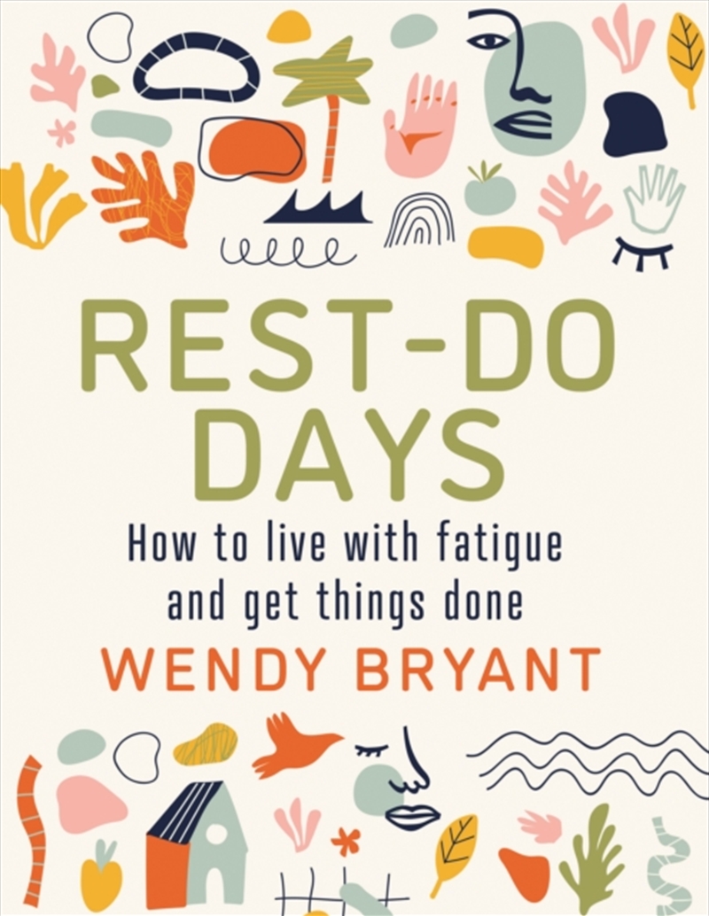 Rest-Do Days : How To Live With Fatigue And Get Things Done/Product Detail/Family & Health