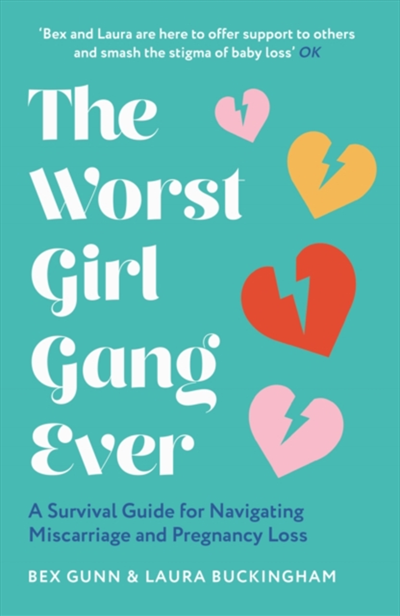 The Worst Girl Gang Ever : A Survival Guide For Navigating Miscarriage And Pregnancy Loss/Product Detail/Family & Health