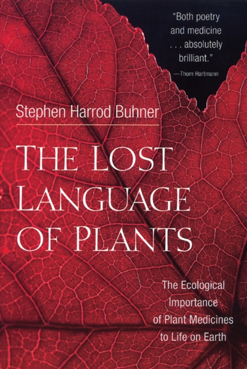The Lost Language Of Plants : The Ecological Importance Of Plant Medicine To Life On Earth/Product Detail/Family & Health