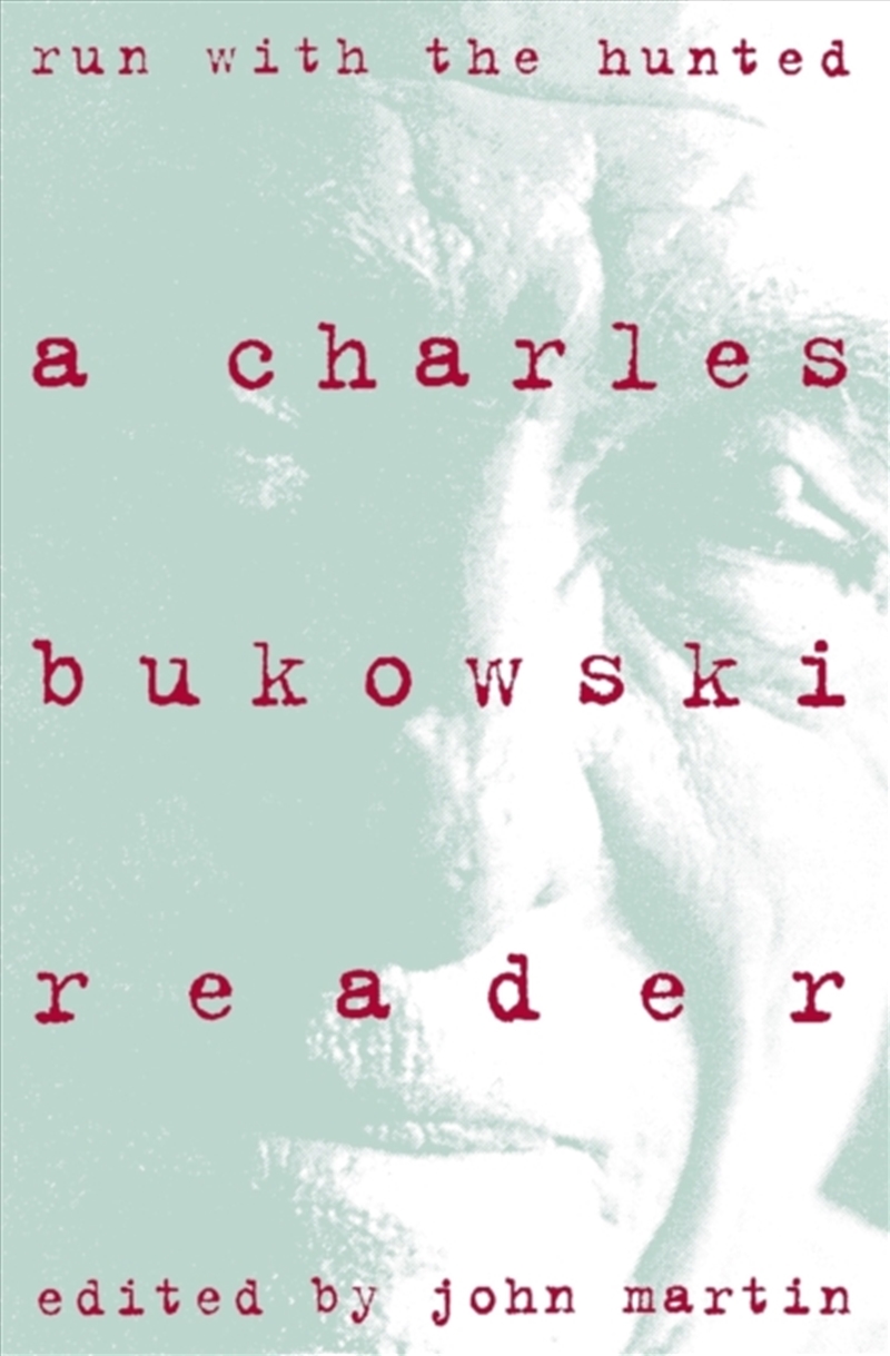 Run With The Hunted : Charles Bukowski Reader, A/Product Detail/Literature & Poetry