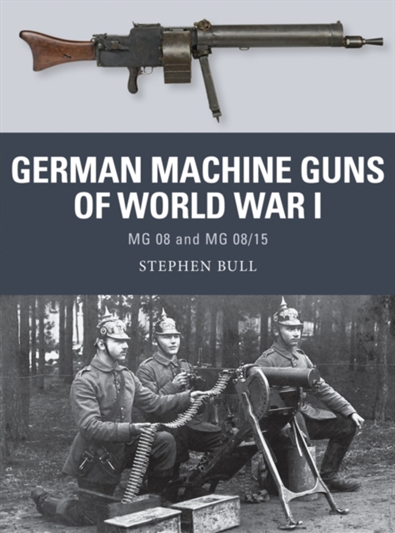 German Machine Guns Of World War I : Mg 08 And Mg 08/15/Product Detail/Military