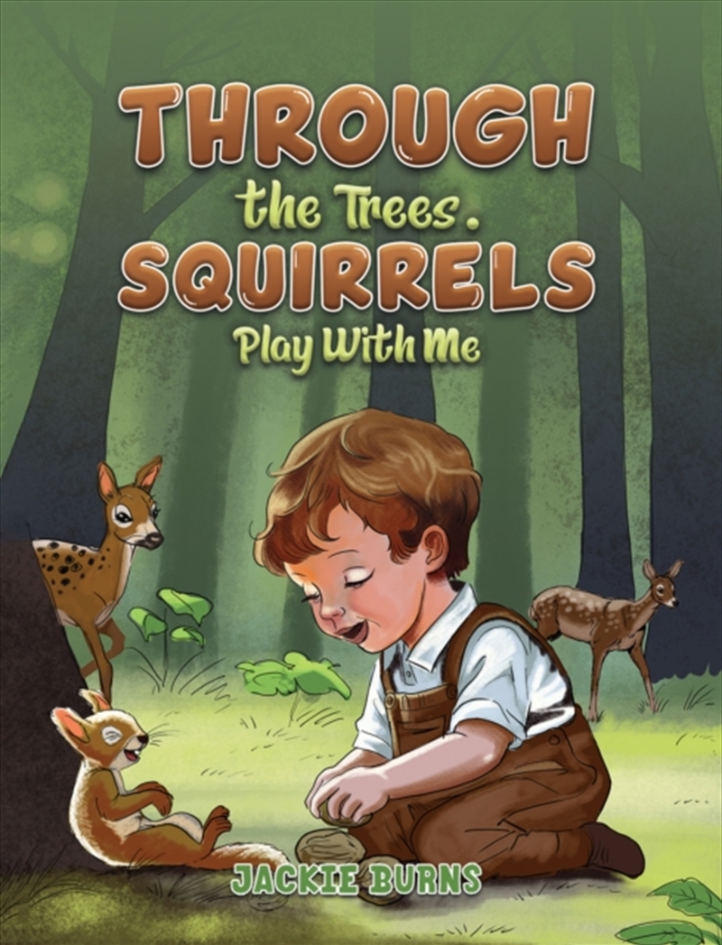 Through The Trees. Squirrels Play With Me/Product Detail/Childrens Fiction Books