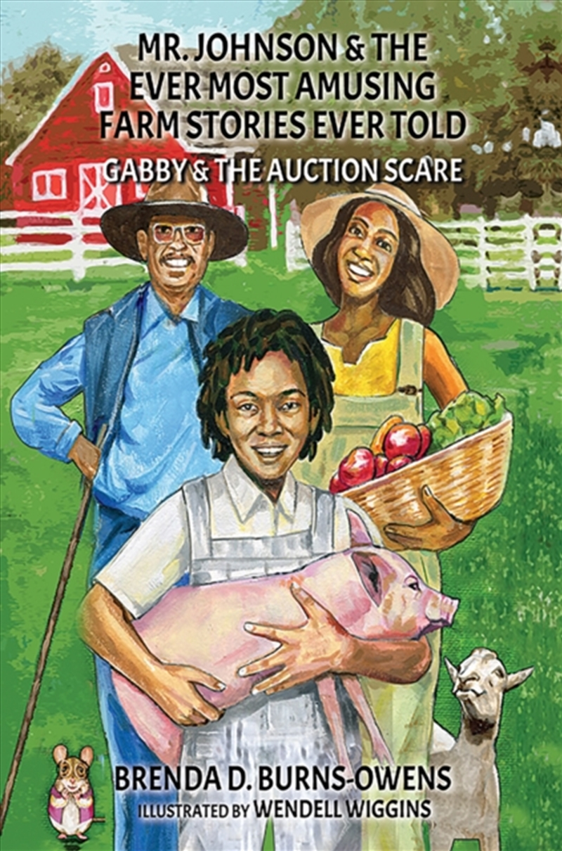 Mr. Johnson & The Ever Most Amusing Farm Stories Ever Told : Gabby & The Auction Scare/Product Detail/Childrens Fiction Books