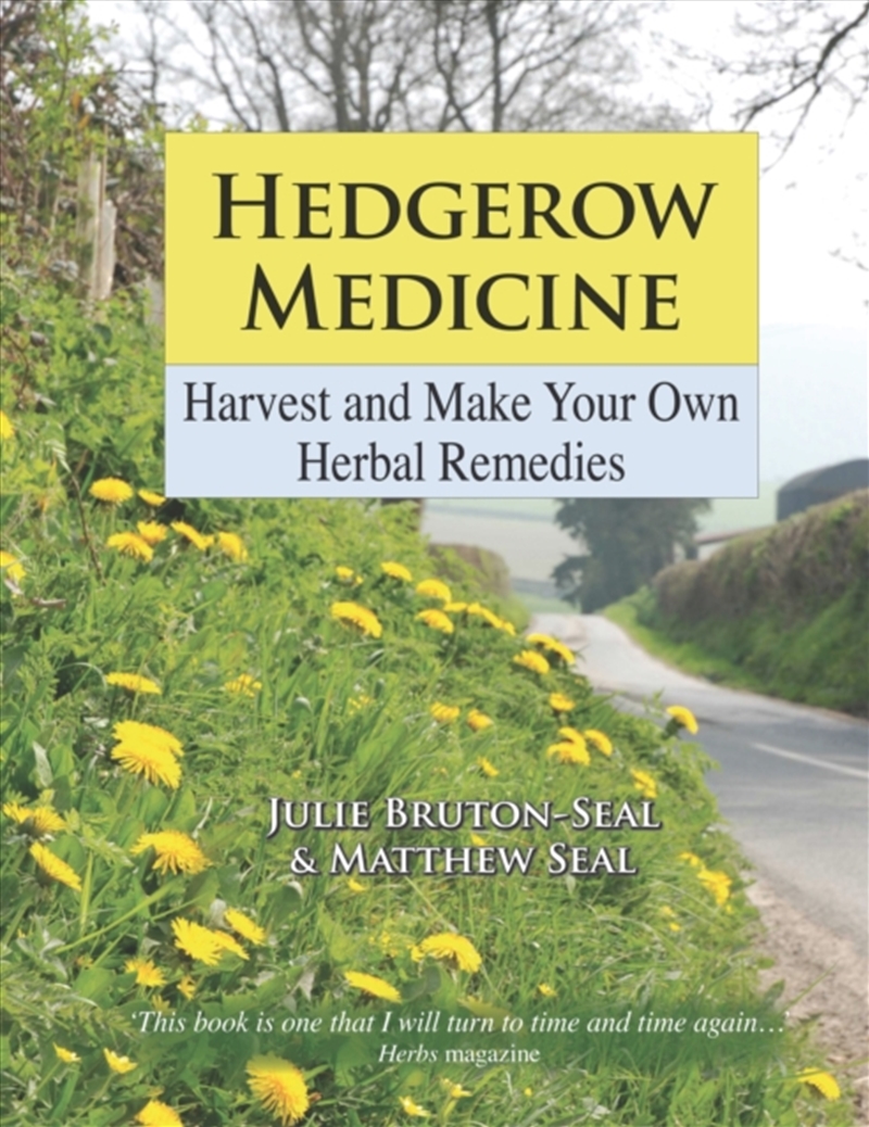 Hedgerow Medicine : Harvest And Make Your Own Herbal Remedies/Product Detail/Healthcare