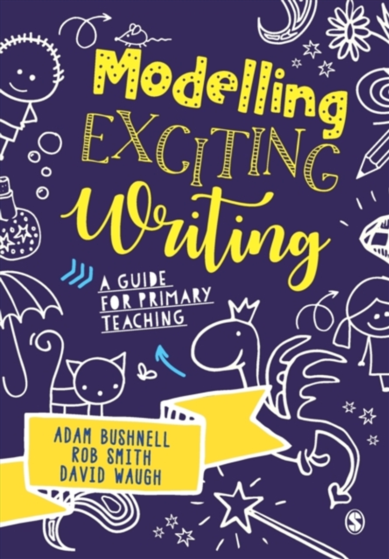 Modelling Exciting Writing : A Guide For Primary Teaching/Product Detail/Teaching
