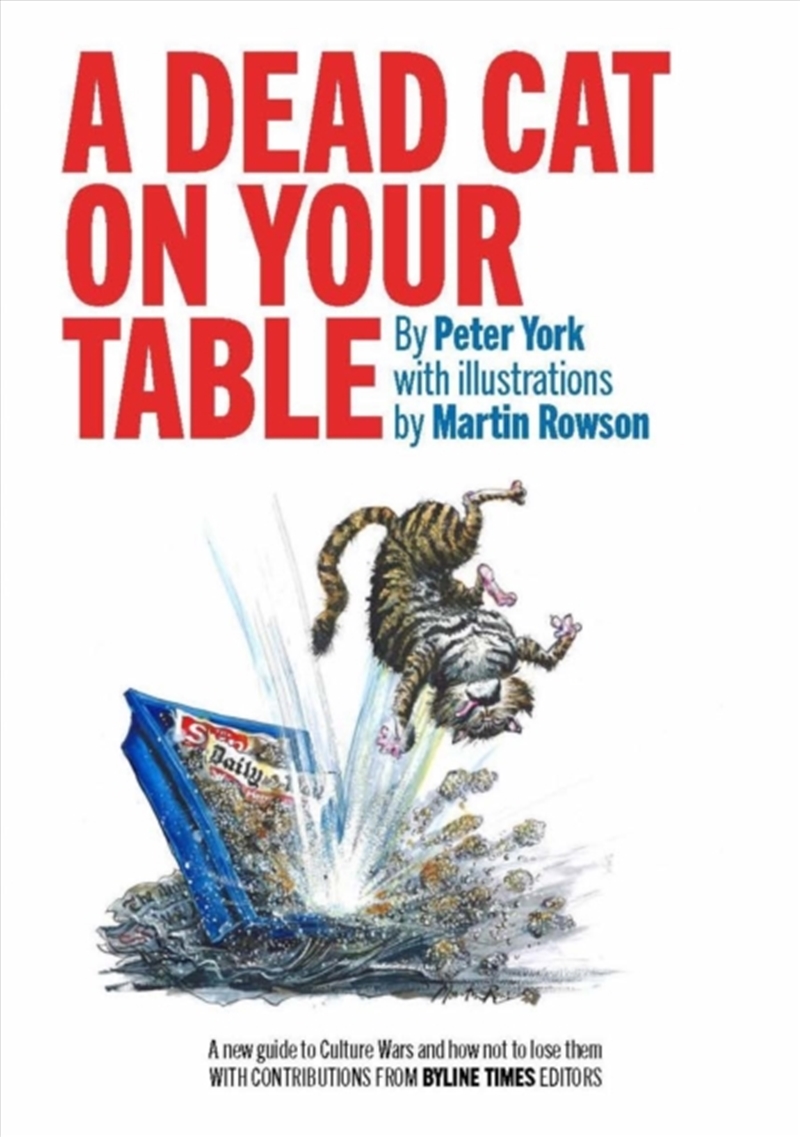 A Dead Cat On Your Table : With Illustrations By Martin Rowson/Product Detail/Arts & Entertainment