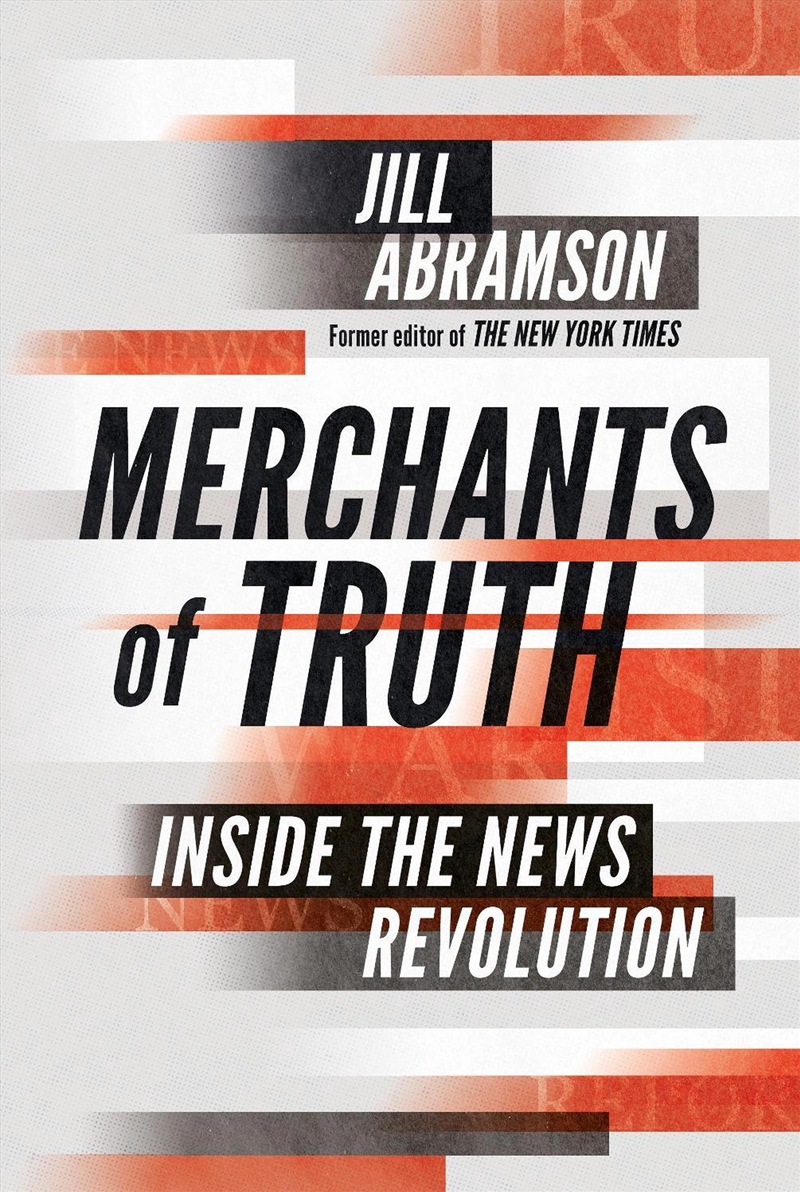 Merchants Of Truth : Inside The News Revolution/Product Detail/Media