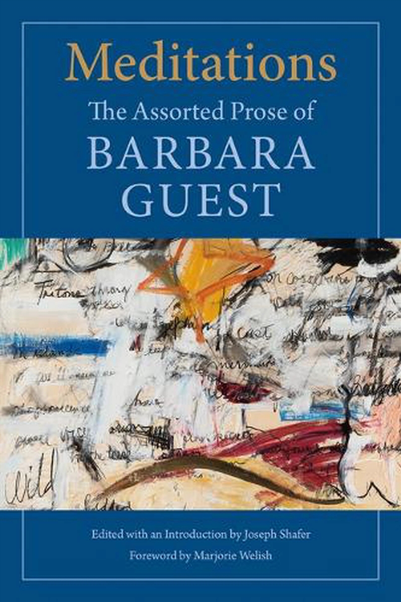 Meditations : The Assorted Prose Of Barbara Guest/Product Detail/Literature & Poetry