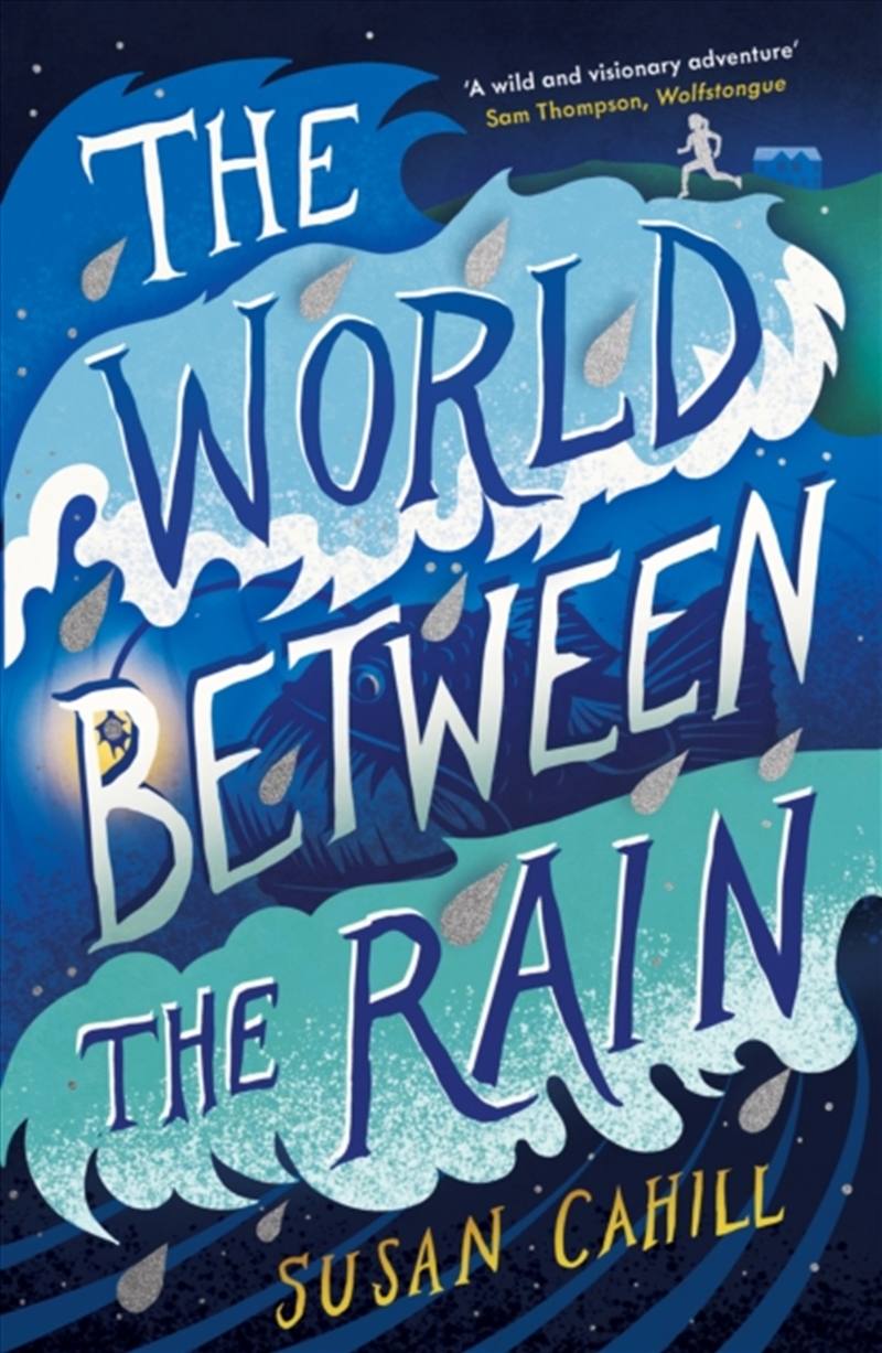 The World Between The Rain/Product Detail/Childrens Fiction Books