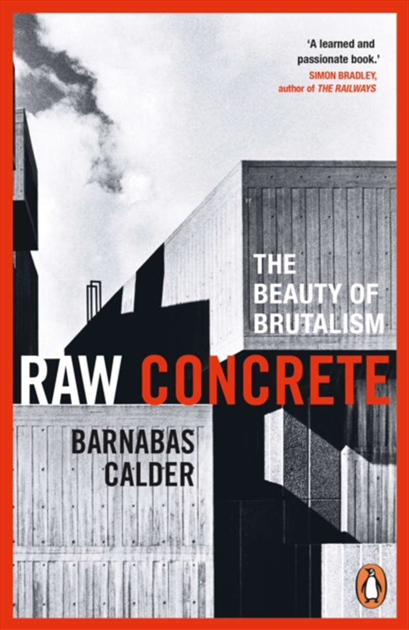 Raw Concrete : The Beauty Of Brutalism/Product Detail/Architecture