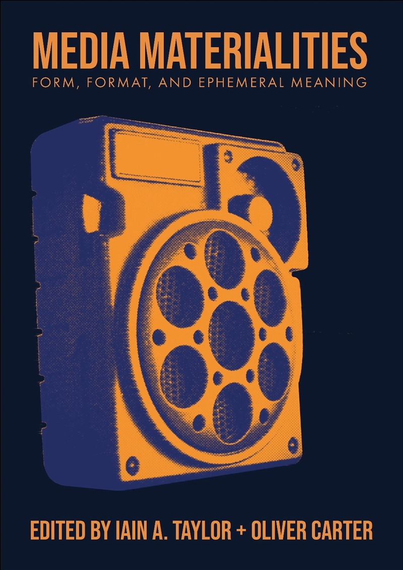 Media Materialities : Form, Format, And Ephemeral Meaning/Product Detail/Society & Culture