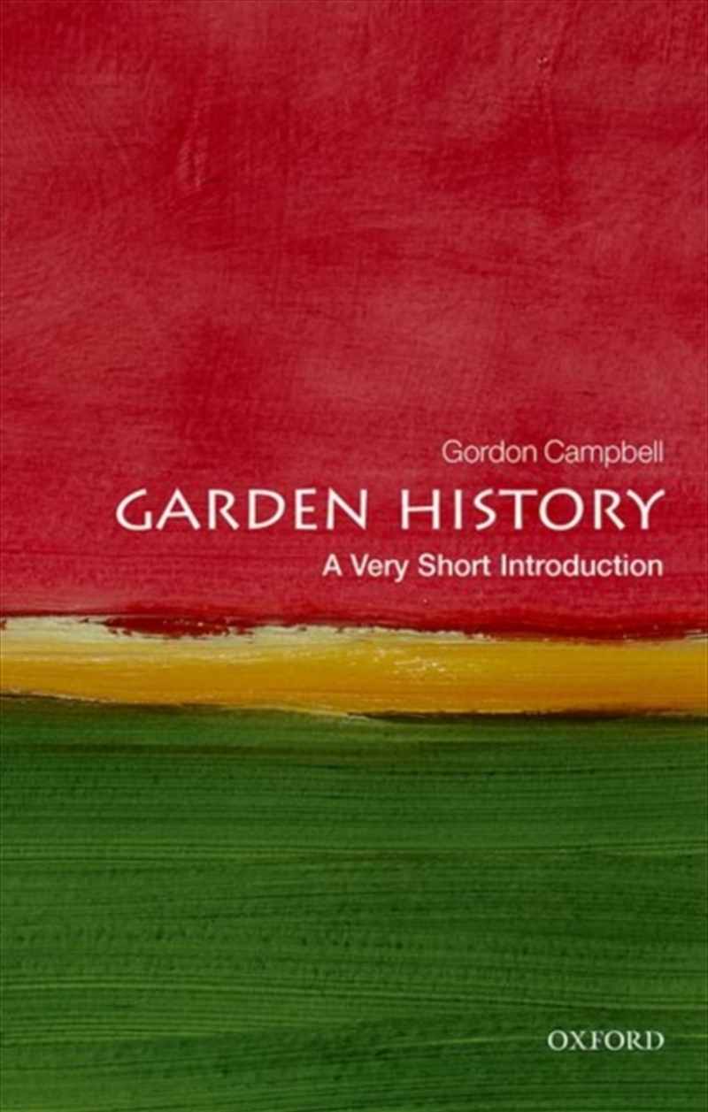 Garden History : A Very Short Introduction/Product Detail/Gardening