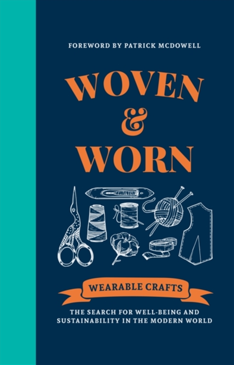 Woven & Worn : The Search For Well-Being And Sustainability In The Modern World/Product Detail/Fashion & Style Guides