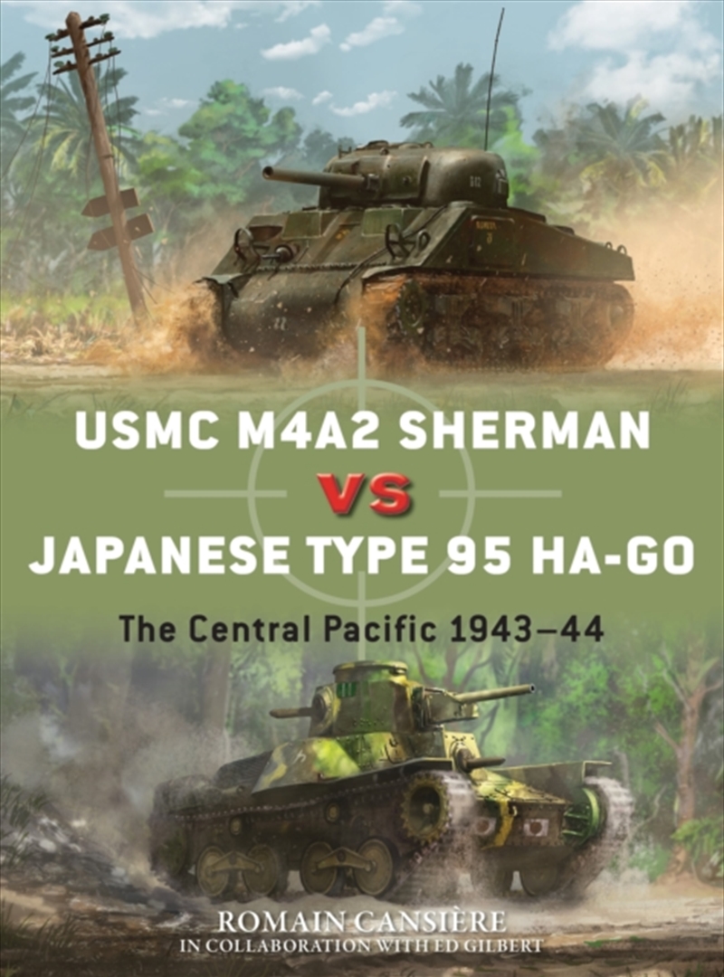 Usmc M4A2 Sherman Vs Japanese Type 95 Ha-Go : The Central Pacific 1943–44/Product Detail/Military