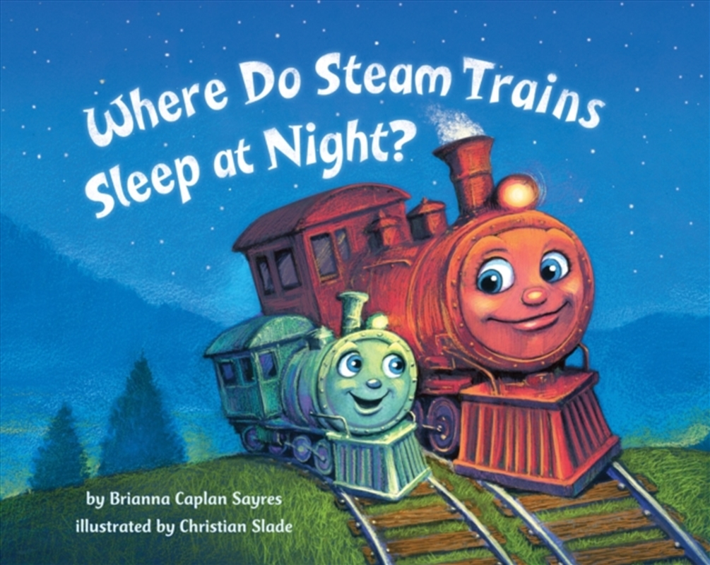 Where Do Steam Trains Sleep At Night?/Product Detail/Early Childhood Fiction Books