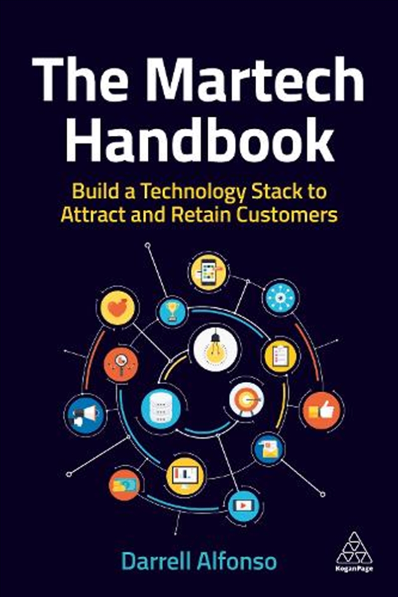 The Martech Handbook : Build A Technology Stack To Attract And Retain Customers/Product Detail/Business Leadership & Management