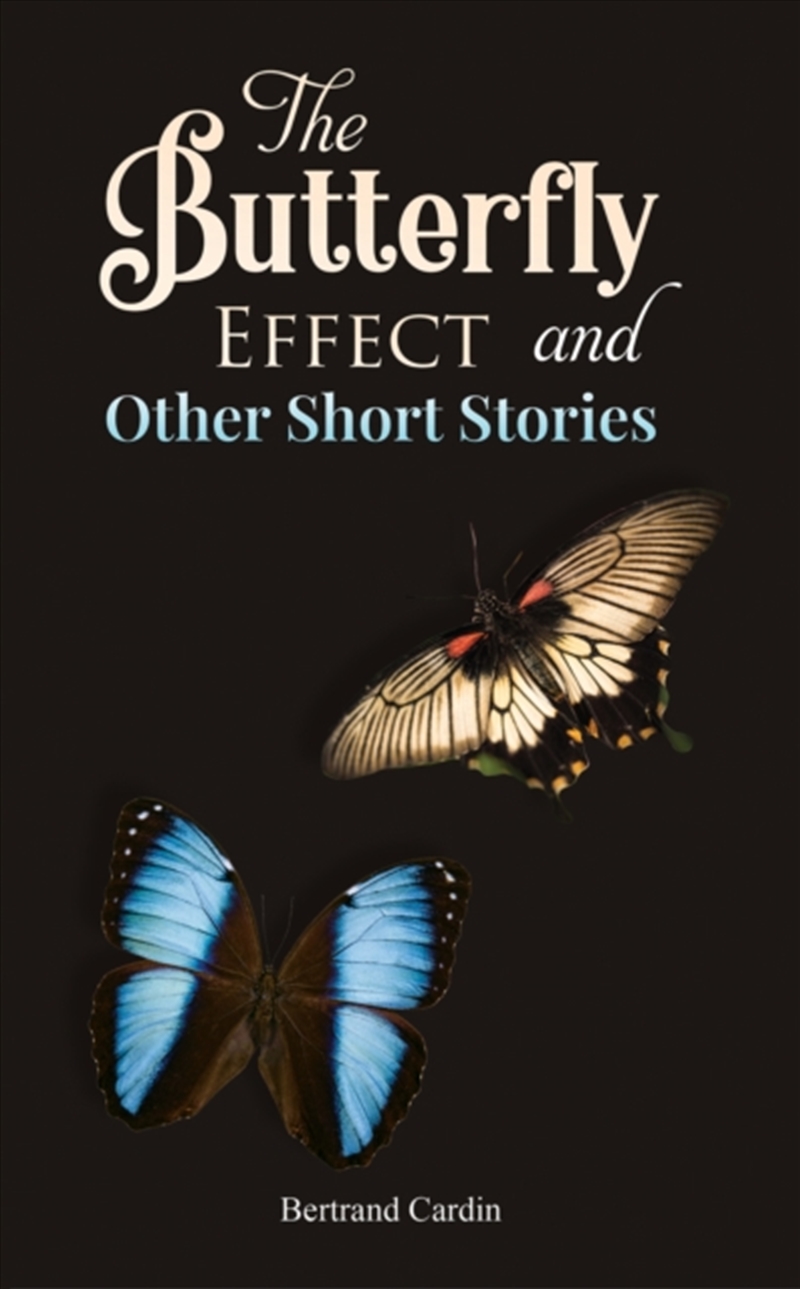 The Butterfly Effect And Other Short Stories/Product Detail/General Fiction Books