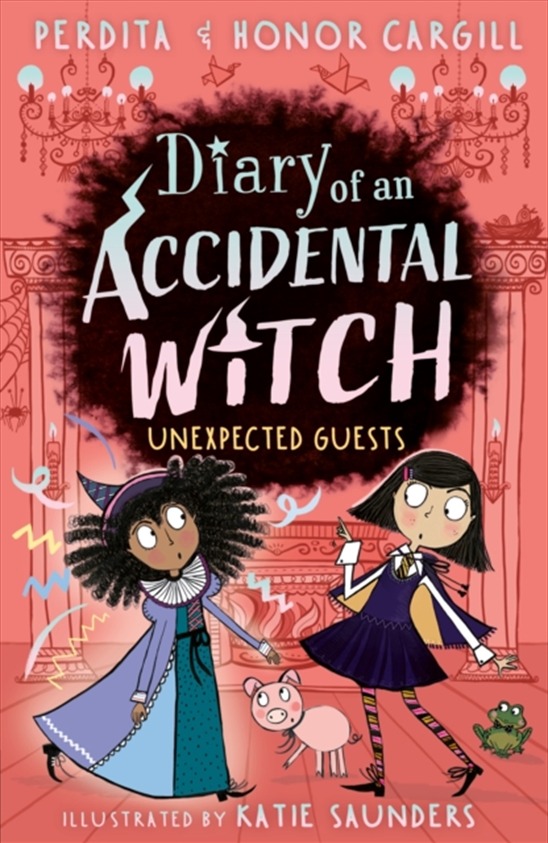 Diary Of An Accidental Witch: Unexpected Guests/Product Detail/Childrens Fiction Books