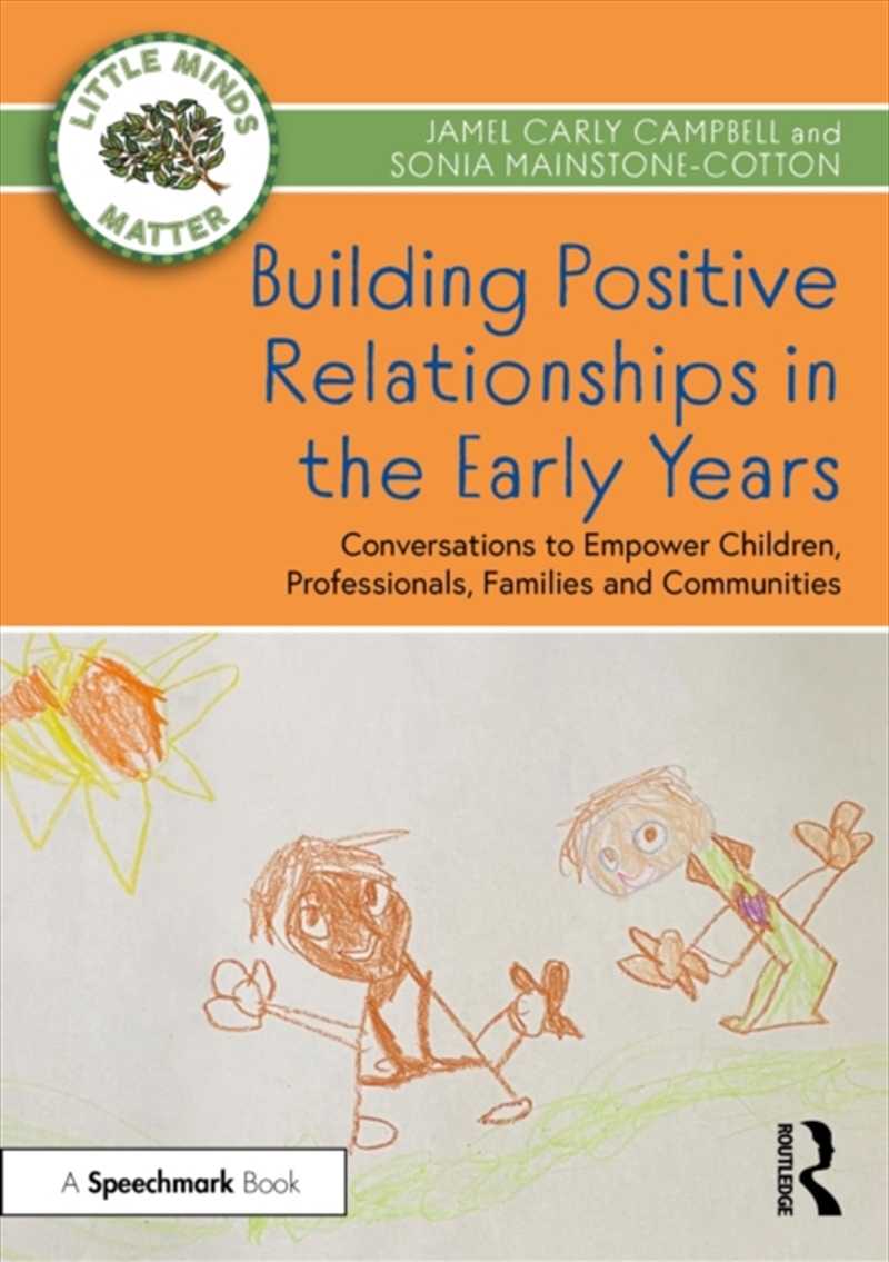 Building Positive Relationships In The Early Years : Conversations To Empower Children, Professional/Product Detail/Teaching