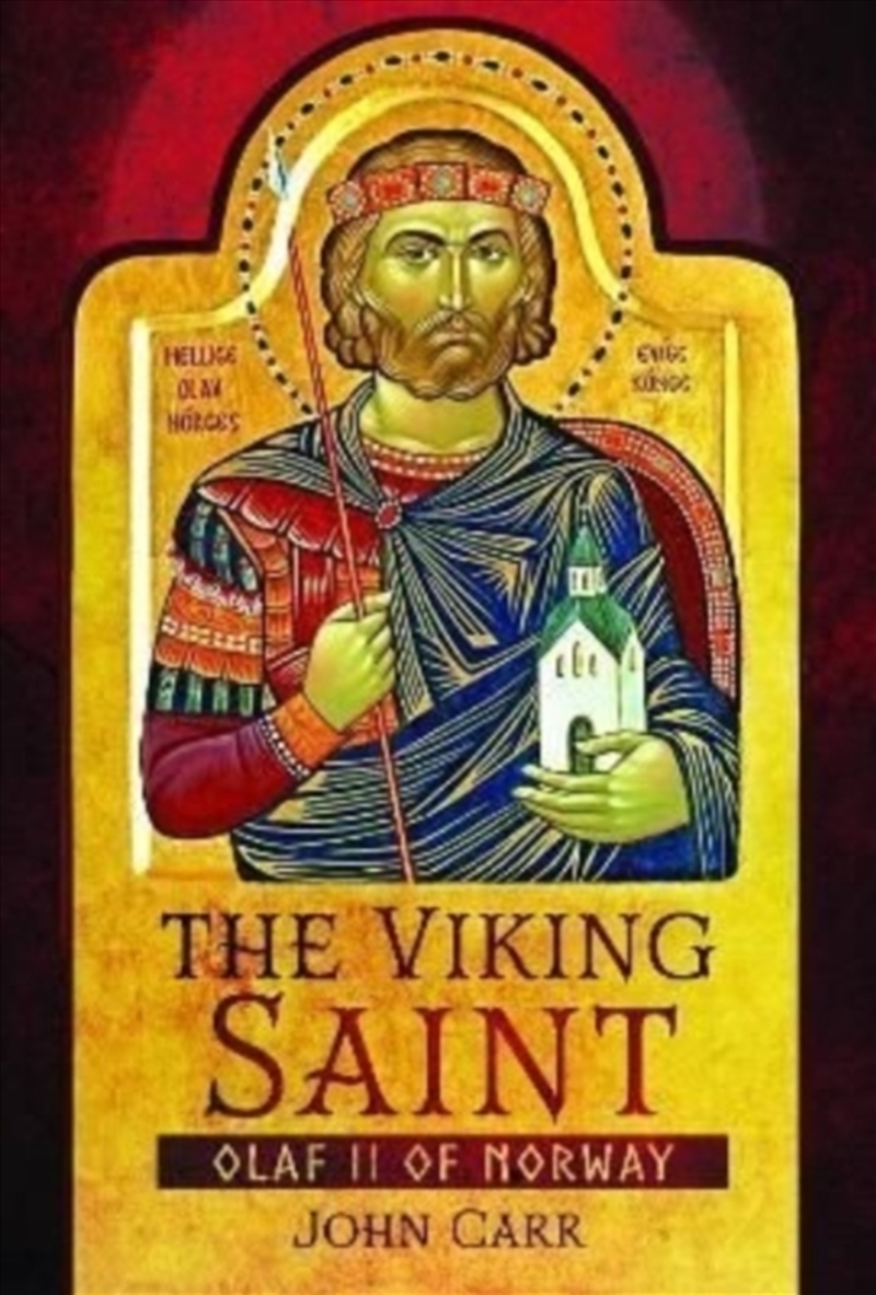 The Viking Saint : Olaf Ii Of Norway/Product Detail/History