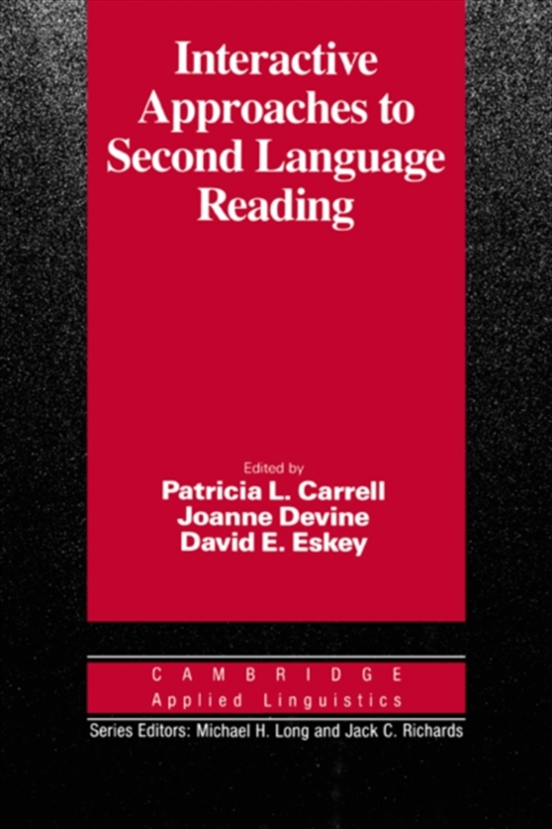 Interactive Approaches To Second Language Reading/Product Detail/Language & Linguistics