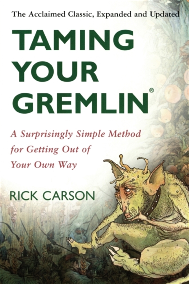 Taming Your Gremlin (Revised Edition) : A Surprisingly Simple Method For Getting Out Of Your Own Way/Product Detail/Family & Health