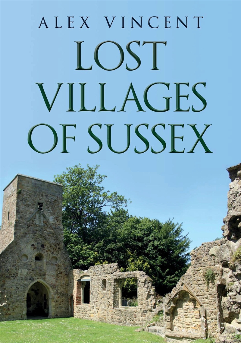 Lost Villages Of Sussex/Product Detail/History