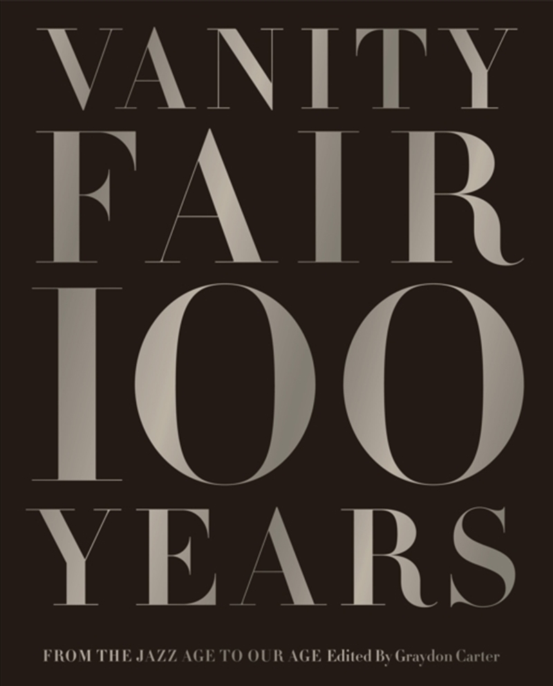 Vanity Fair 100 Years : From The Jazz Age To Our Age/Product Detail/Photography