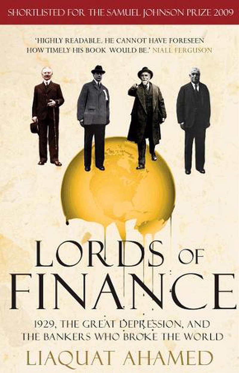 Lords Of Finance : 1929, The Great Depression, And The Bankers Who Broke The World/Product Detail/History