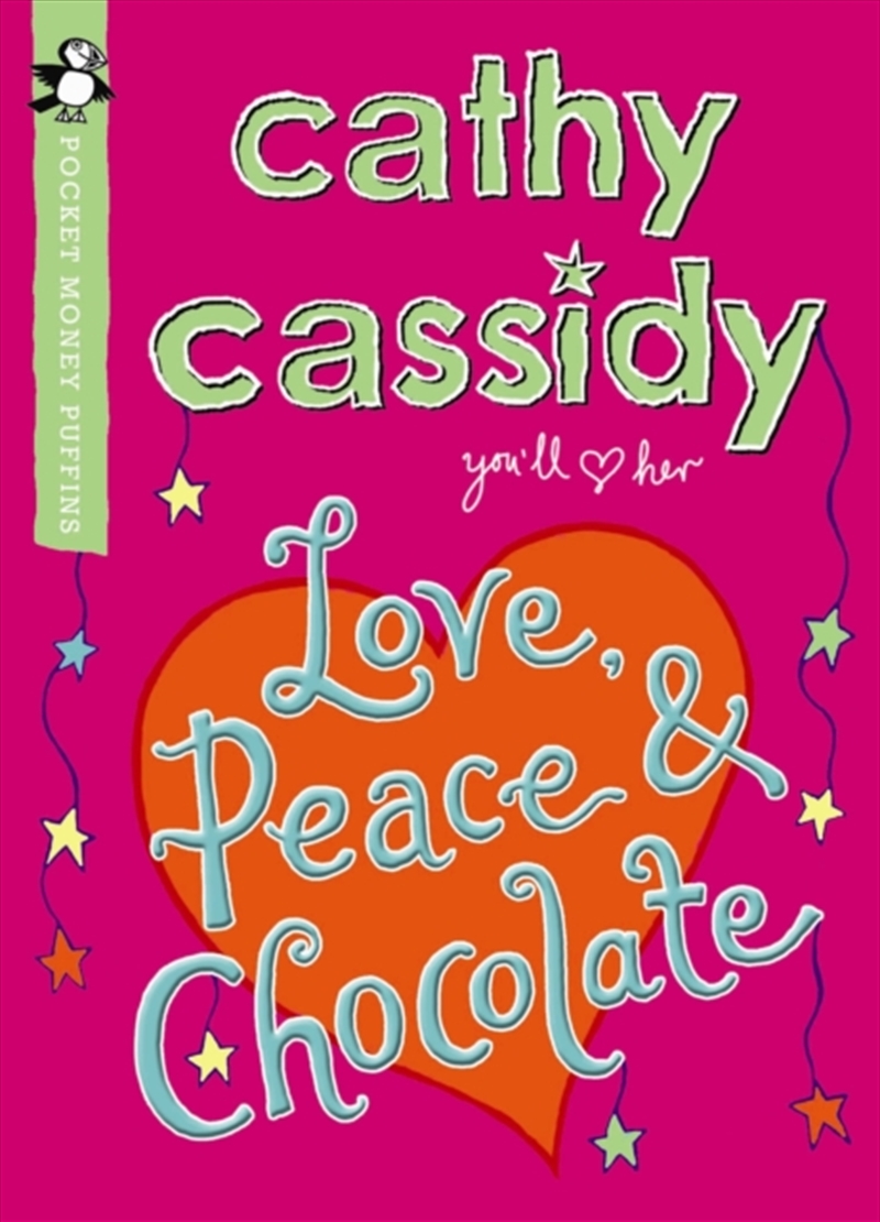 Love, Peace And Chocolate (Pocket Money Puffin)/Product Detail/Childrens Fiction Books