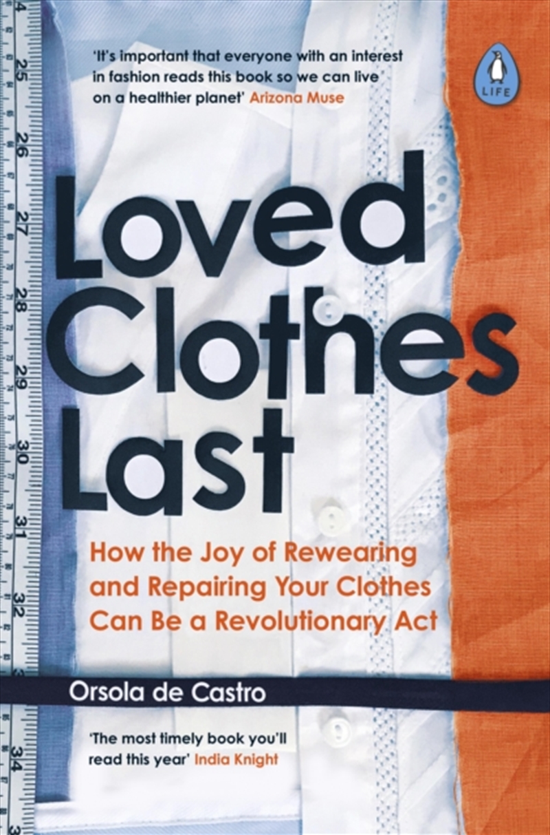 Loved Clothes Last : How The Joy Of Rewearing And Repairing Your Clothes Can Be A Revolutionary Act/Product Detail/Fashion & Style Guides