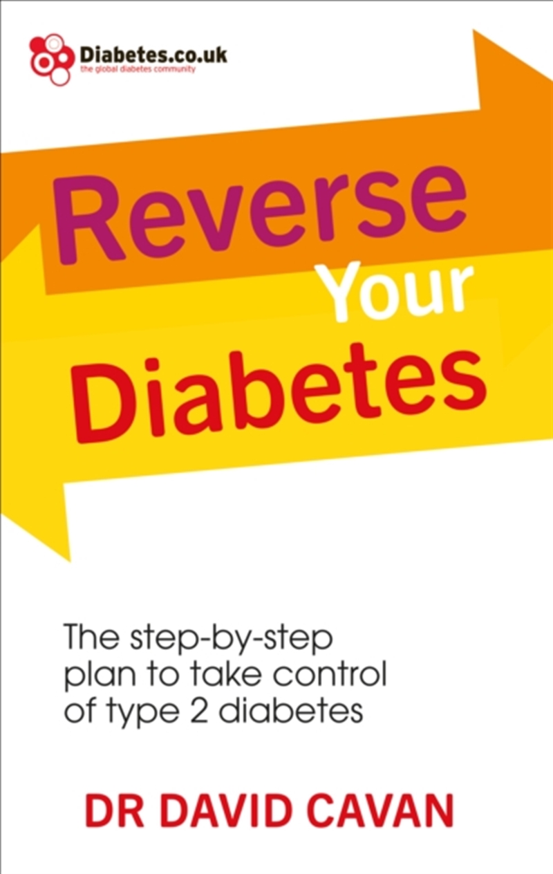 Reverse Your Diabetes : The Step-By-Step Plan To Take Control Of Type 2 Diabetes/Product Detail/Fitness, Diet & Weightloss