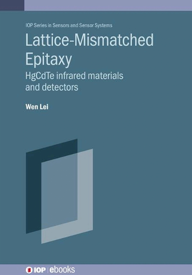 Lattice-Mismatched Epitaxy For Fabricating Hgcdte Infrared Materials And Detectors/Product Detail/Science