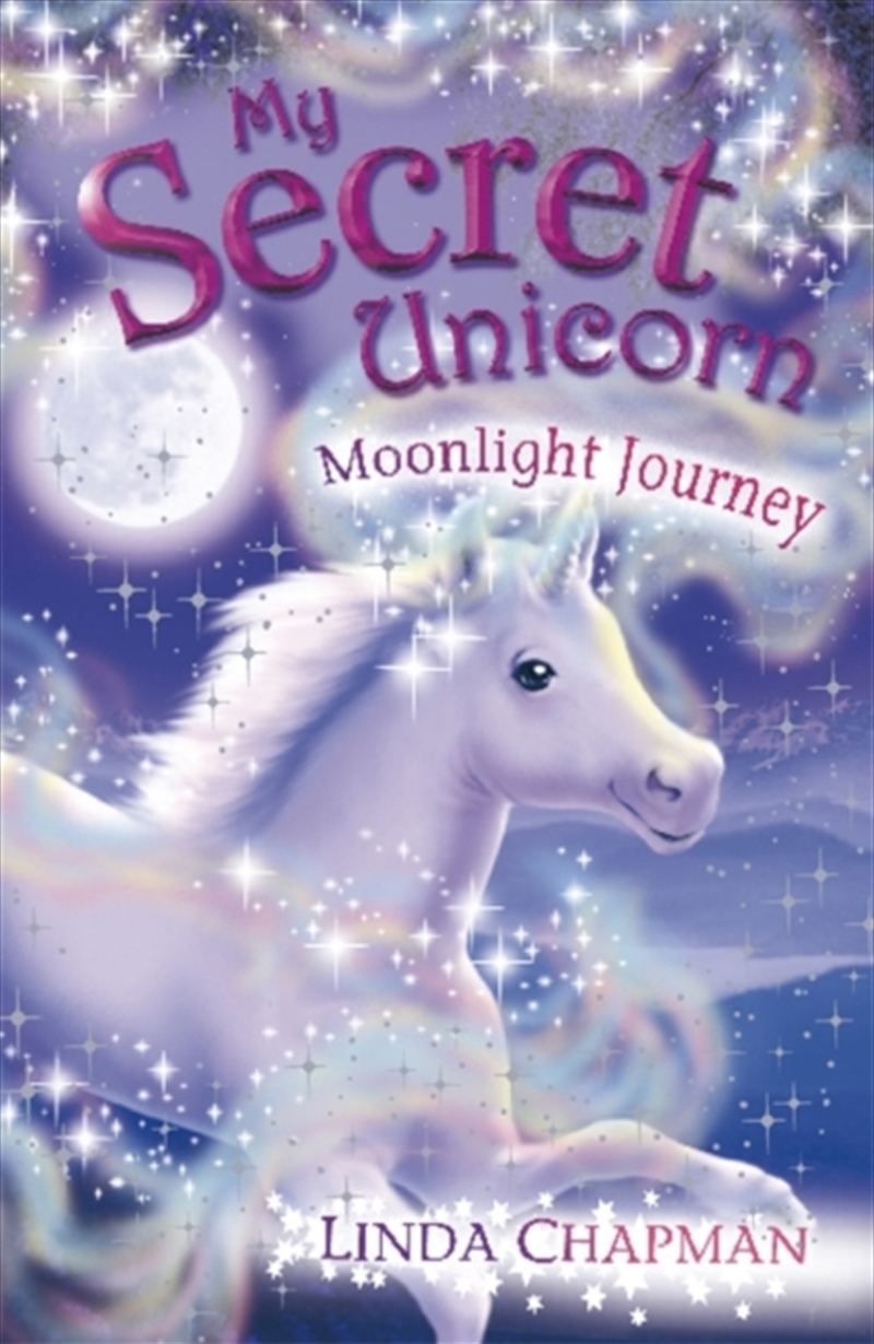 My Secret Unicorn: Moonlight Journey/Product Detail/Childrens Fiction Books